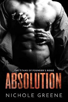 Absolution (The Titans of Founder's Ridge)