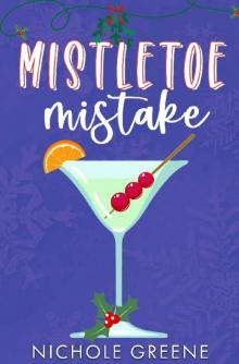Mistletoe Mistake: A holiday romance (Windy City Holidates Book 2)