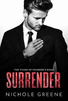 Surrender (The Titans of Founder's Ridge Book 3)