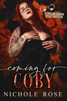 Coming for Coby: Silver Spoon After Dark