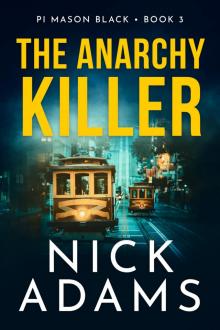 The Anarchy Killer (PI Mason Black Book 3)