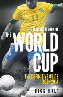 Mammoth Book of the World Cup Mammoth Book of the World Cup