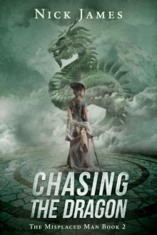 Chasing the Dragon Chasing the Dragon