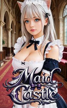 Maid Castle: A Fantasy Adventure Slice of Life