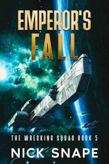 Emperor's Fall (The Wrecking Squad Book 5) Emperor's Fall (The Wrecking Squad Book 5)