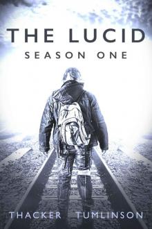 The Lucid - Season One: The Beginning