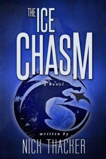 The Ice Chasm (Harvey Bennet Thrillers Book 3)