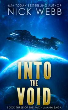 Into the Void (Episode #3: The Pax Humana Saga) Into the Void (Episode #3: The Pax Humana Saga)