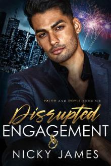 Disrupted Engagement (Valor and Doyle Book 6)