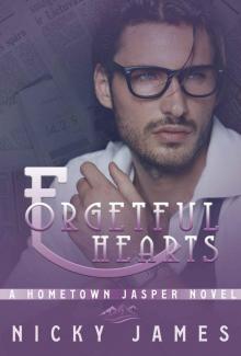 Forgetful Hearts (A Hometown Jasper Novel)