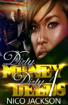 Episode 1: Dirty Money Dirty Deeds, #1