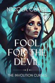 Fool For The Devil (The Involition Curses, Book One)