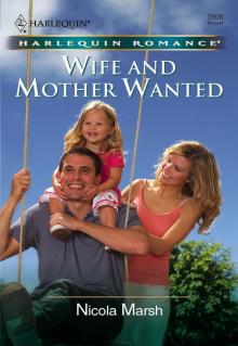 Wife and Mother Wanted (Mills & Boon Cherish) Wife and Mother Wanted (Mills & Boon Cherish)