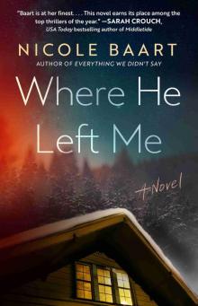 Where He Left Me Where He Left Me