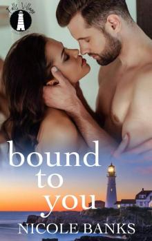 Bound to You