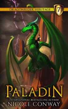 Paladin (The Dragonrider Heritage Book 7) Paladin (The Dragonrider Heritage Book 7)