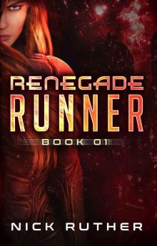 Renegade Runner Renegade Runner