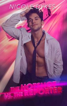 The Hotshot vs The Reporter (On The Track Book 2)