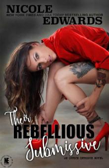Their Rebellious Submissive (Office Intrigue Book 3) Their Rebellious Submissive (Office Intrigue Book 3)