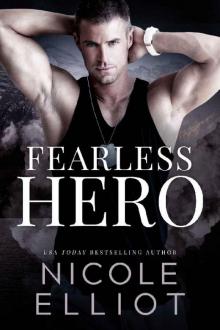 Fearless Hero: A Military Bodyguard Romance (Savage Soldiers Book 3)