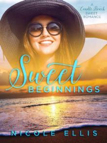 Sweet Beginnings: A Candle Beach Sweet Romance Sweet Beginnings: A Candle Beach Sweet Romance