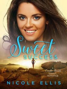 Sweet Success: A Candle Beach Sweet Romance Sweet Success: A Candle Beach Sweet Romance