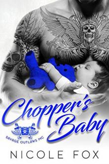 CHOPPER'S BABY: Savage Outlaws MC CHOPPER'S BABY: Savage Outlaws MC