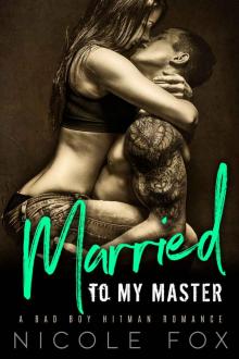 MARRIED TO MY MASTER