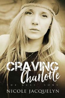 Craving Charlotte: The Aces' Sons Craving Charlotte: The Aces' Sons