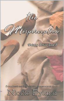 The Misperception (Holiday Series Book 5)