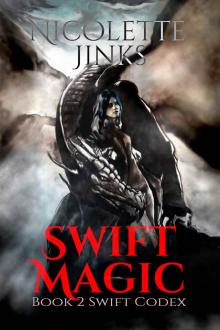 Swift Magic (The Swift Codex Book 2) Swift Magic (The Swift Codex Book 2)