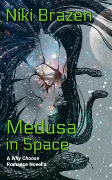 Medusa in Space: A Why Choose Romance Novella (The Medusa Clone Series Book 1) Medusa in Space: A Why Choose Romance Novella (The Medusa Clone Series Book 1)