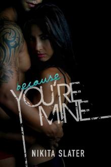 Because You're Mine Because You're Mine