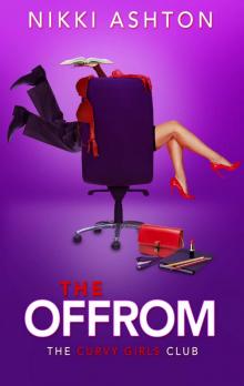 The Offrom (The Curvy Girls Club Book 1)