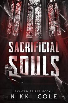 Sacrificial Souls (Twisted Spires Book 1)