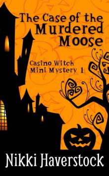 The Case of the Murdered Moose