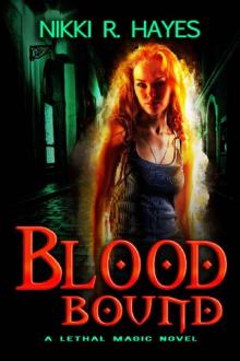 Blood Bound (Lethal Magic Book 2)