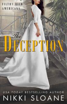 The Deception (Filthy Rich Americans Book 3) The Deception (Filthy Rich Americans Book 3)