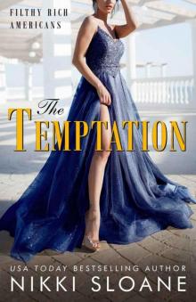 The Temptation (Filthy Rich Americans Book 5) The Temptation (Filthy Rich Americans Book 5)