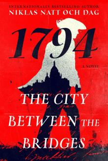 1794: The City Between the Bridges