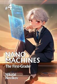 The First-Grader (Nanomachines Book 4): A Progression Fantasy Adventure Series