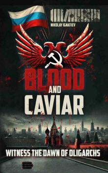 Blood and Caviar: A Russian Historical Thriller