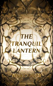 The Tranquil Lantern (The Tranquil Lantern Series Book 1)