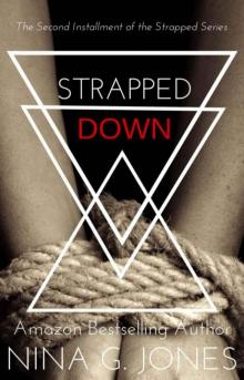 Strapped Down