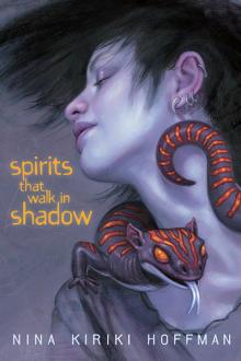 Spirits that Walk in Shadow