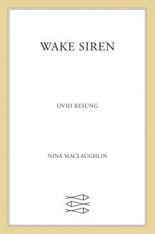 Wake, Siren