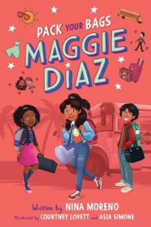 Pack Your Bags, Maggie Diaz Pack Your Bags, Maggie Diaz