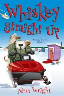 Nina Wright - Whiskey Mattimoe 02 - Whiskey Straight Up