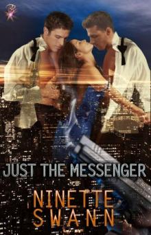 Just the Messenger