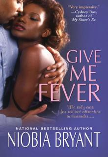 Give Me Fever Give Me Fever